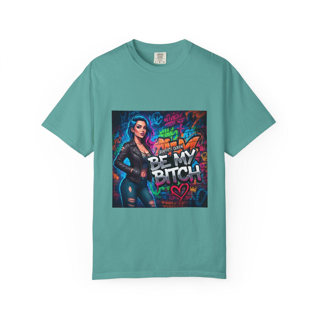 Graffiti Femme Illustration Be My Bitch T-Shirt | Street Art Graphic Tee