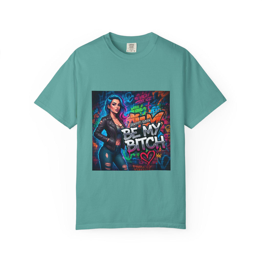 Graffiti Femme Illustration Be My Bitch T-Shirt | Street Art Graphic Tee